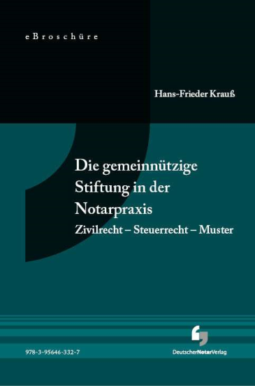  Die gemeinnützige Stiftung in der Notarpraxis