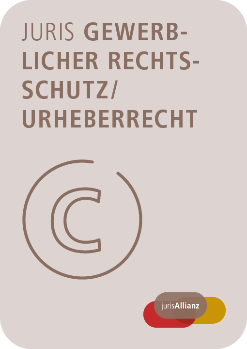 juris Gewerblicher Rechtsschutz / Urheberrecht