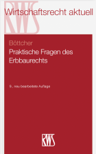 Praktische Fragen des Erbbaurechts